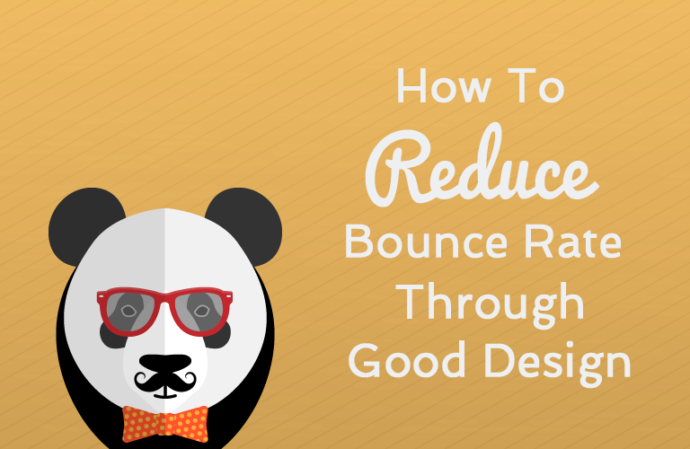 How To Reduce Bounce Rate Through Good Design - Undullify Blog