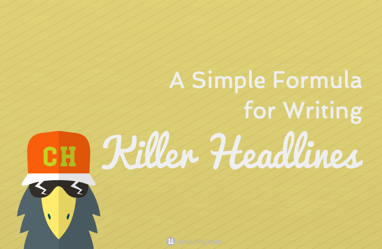 A Simple Formula for Writing Killer Headlines - Undullify Blog
