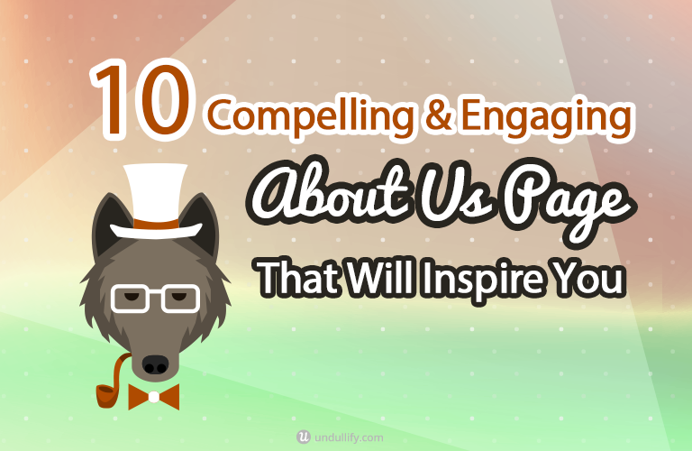 10 About Us Page Examples That Will Help Grow Your Business