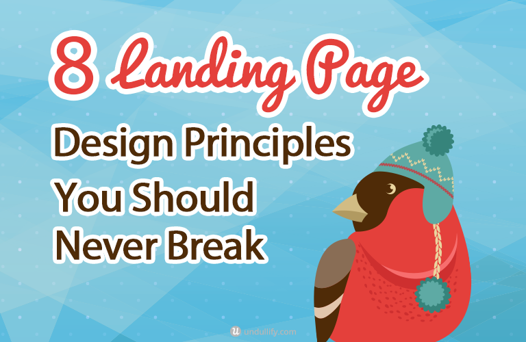 8 Landing Page Design Principles You Should Never Break